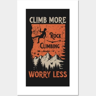 Rock climbing adventure distressed look quote Climb more worry less Posters and Art